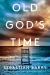 Old God's Time Study Guide by Sebastian Barry