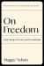 On Freedom Study Guide by Maggie Nelson