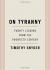 On Tyranny: Twenty Lessons From the Twentieth Century Study Guide by Timothy Snyder
