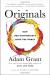 Originals Study Guide by Adam Grant