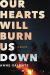 Our Hearts Will Burn Us Down Study Guide by Anne Valente