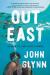 Out East Study Guide by John Glynn