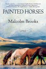 Painted Horses by Malcolm Brooks