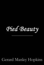 Pied Beauty by Gerard Manley Hopkins