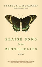 Praise Song For the Butterflies by Bernice L. McFadden