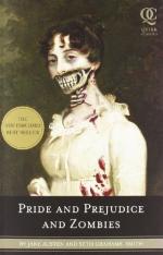 Pride and Prejudice and Zombies: The Classic Regency Romance - Now with Ultraviolent Zombie Mayhem! by Jane Austen