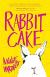 Rabbit Cake Study Guide by Hartnett, Annie 