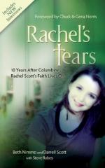 Rachel's Tears: The Spiritual Journey of Columbine Martyr Rachel Scott by Beth Nimmo