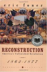 Reconstruction: America's Unfinished Revolution, 1863-1877