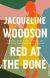 Red at the Bone Study Guide by Jacqueline Woodson
