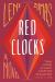 Red Clocks Study Guide by Leni Zumas