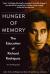 Hunger of Memory: The Education of Richard Rodriguez Student Essay, Encyclopedia Article, Study Guide, Literature Criticism, and Lesson Plans by Richard Rodriguez