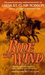 Ride the Wind: The Story of Cynthia Ann Parker and the Last Days of the Comanche