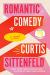 Romantic Comedy Study Guide by Curtis Sittenfeld 