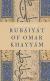 Rubáiyát_of_Omar_Khayyám (Poems) Study Guide by Omar Khayyám