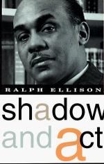 Shadow and Act by Ralph Ellison