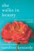 She Walks in Beauty: A Woman's Journey Through Poems Study Guide and Lesson Plans by Caroline Kennedy