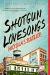 Shotgun Lovesongs Study Guide by Nickolas Butler