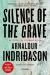 Silence of the Grave Study Guide by Arnaldur Indridason