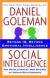 Social Intelligence: The New Science of Human Relationships Study Guide by Daniel Goleman