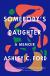 Somebody's Daughter Study Guide and Lesson Plans by Ashley C. Ford