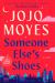 Someone Else's Shoes Study Guide by Jojo Moyes