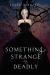 Something Strange and Deadly Study Guide by Susan Dennard