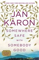 Somewhere Safe With Somebody Good by Jan Karon