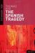 The Spanish Tragedy Encyclopedia Article, Study Guide, Literature Criticism, and Lesson Plans by Thomas Kyd