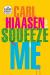 Squeeze Me Study Guide and Lesson Plans by Carl Hiaasen