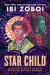 Star Child Study Guide by Ibi Zoboi