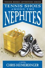 Tennis Shoe Adventure Series: Tennis Shoes Among the Nephites