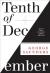 Tenth of December: Stories Study Guide by George Saunders
