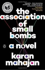 The Association of Small Bombs by Karan Mahajan