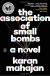 The Association of Small Bombs Study Guide by Karan Mahajan