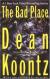 The Bad Place Study Guide and Lesson Plans by Dean Koontz