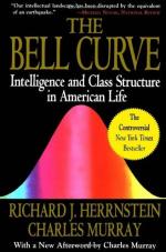 The Bell Curve: Intelligence and Class Structure in American Life by Richard Herrnstein