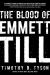 The Blood of Emmett Till Study Guide by Timothy B. Tyson