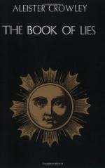 The Book of Lies, Which Is Also Falsely Called Breaks: The Wanderings of Falsifications of the One Thought of Frat by Aleister Crowley