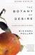 The Botany of Desire Study Guide and Lesson Plans by Michael Pollan