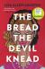 The Bread the Devil Knead Study Guide by Lisa Allen-Agostini