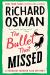 The Bullet That Missed: A Thursday Murder Club Mystery Study Guide by Richard Osman