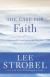 The Case For Faith Study Guide by Lee Strobel