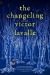 The Changeling: A Novel Study Guide by Victor LaValle