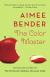 The Color Master Study Guide by Aimee Bender 
