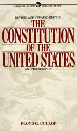 The Constitution of the United States: An Introduction by Floyd G. Cullop