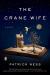 The Crane Wife Study Guide by Patrick Ness