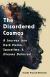 The Disordered Cosmos Study Guide by Chanda Prescod-Weinstein