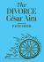 The Divorce Study Guide by César Aira