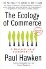 The Ecology of Commerce Revised Edition: A Declaration of Sustainability by Paul Hawken